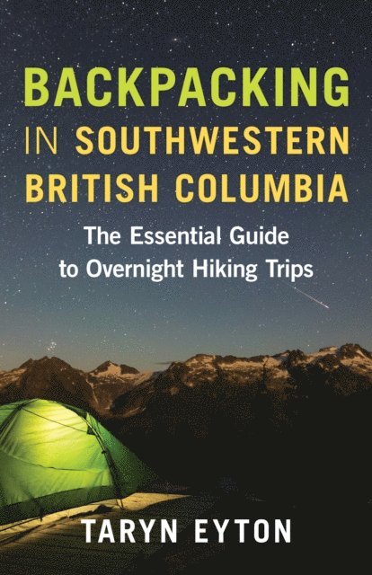 Backpacking in Southwestern British Columbia