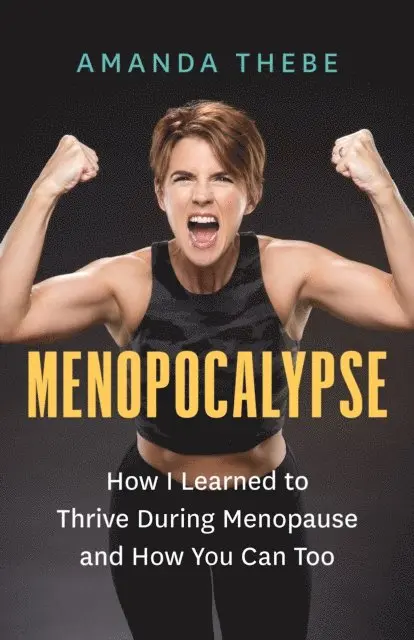Amanda Thebe - Menopocalypse, E-bok. Tillgänglighet: Lägg i varukorg