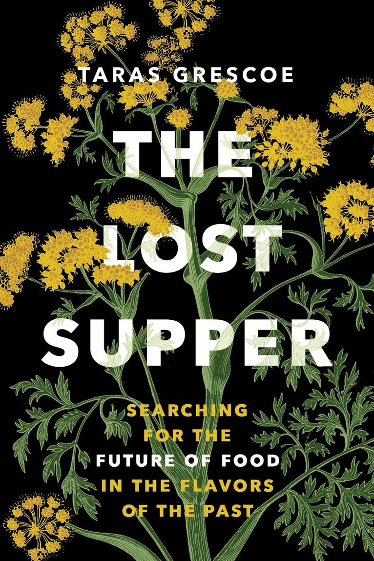 Taras Grescoe - Lost Supper, Inbunden. Tillgänglighet: Lägg i varukorg