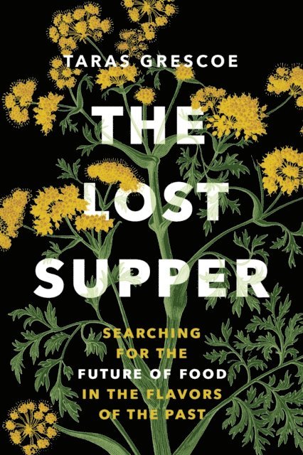Taras Grescoe - Lost Supper, E-bok. Tillgänglighet: Lägg i varukorg