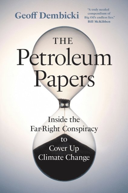 Geoff Dembicki - Petroleum Papers, E-bok