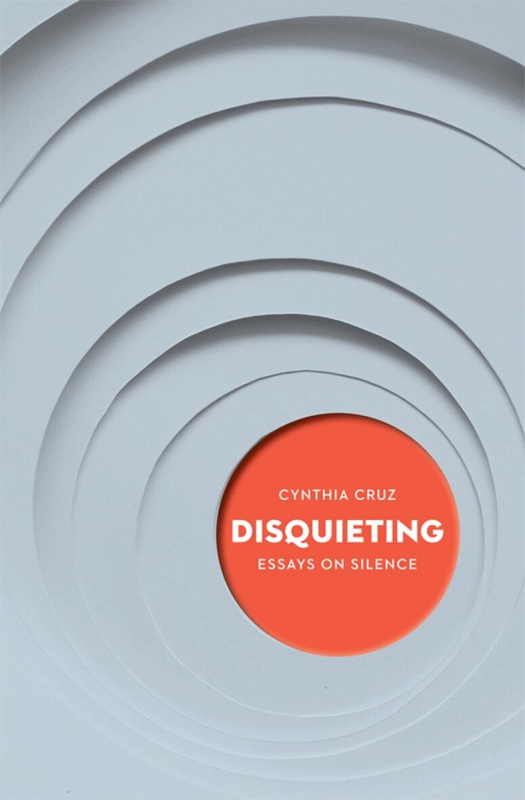 Cynthia Cruz - Disquieting, Häftad