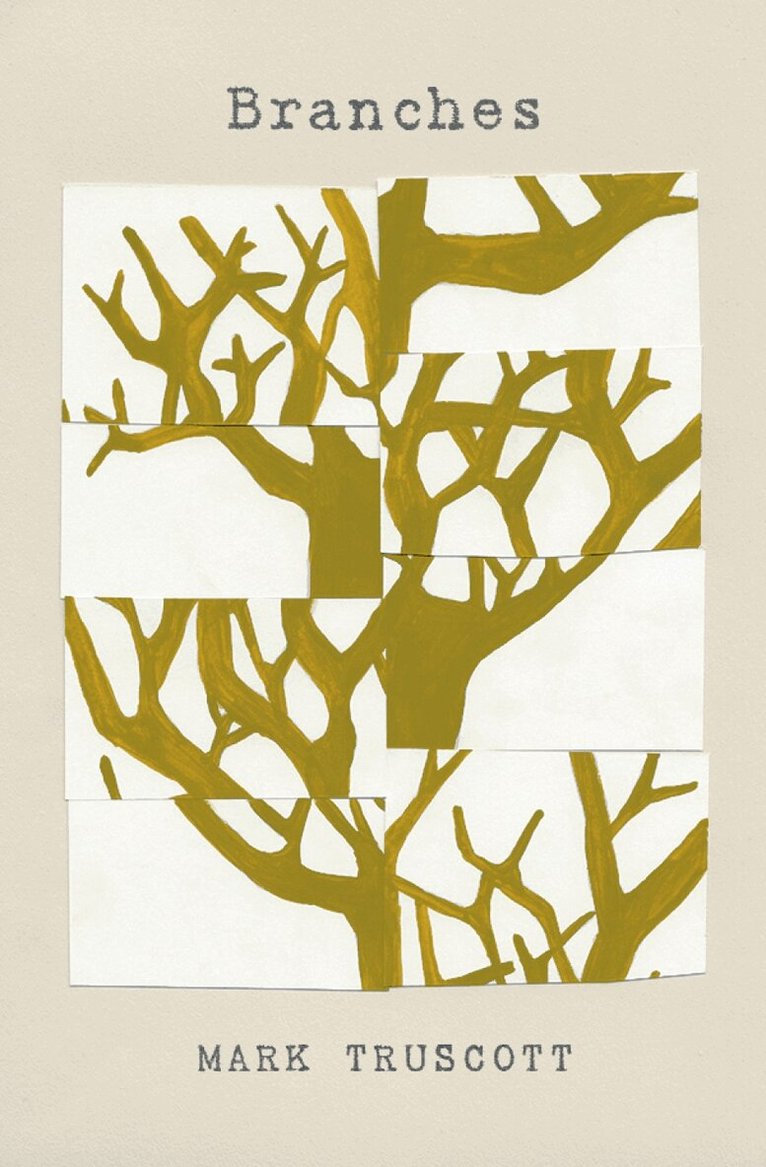 Mark Truscott - Branches, Häftad
