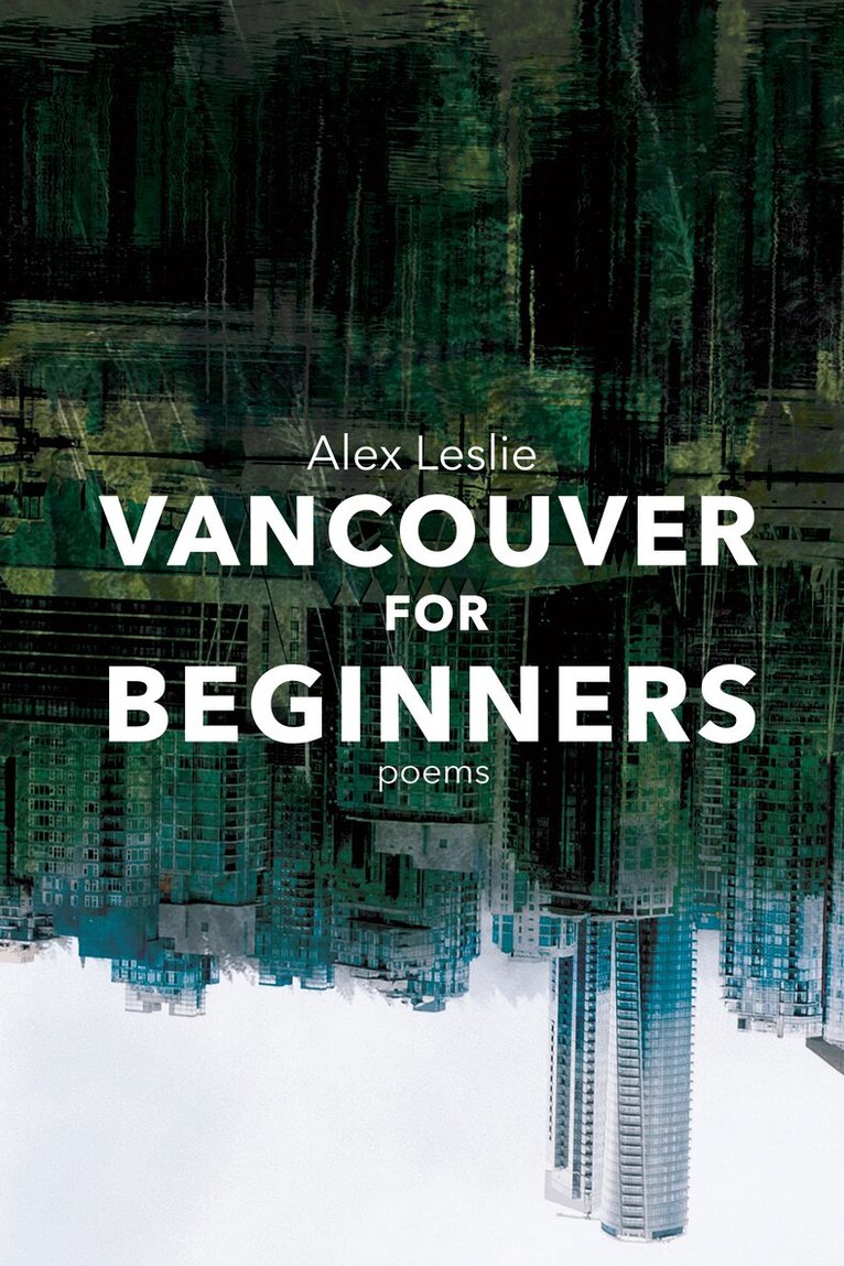 Alex Leslie - Vancouver for Beginners, Häftad