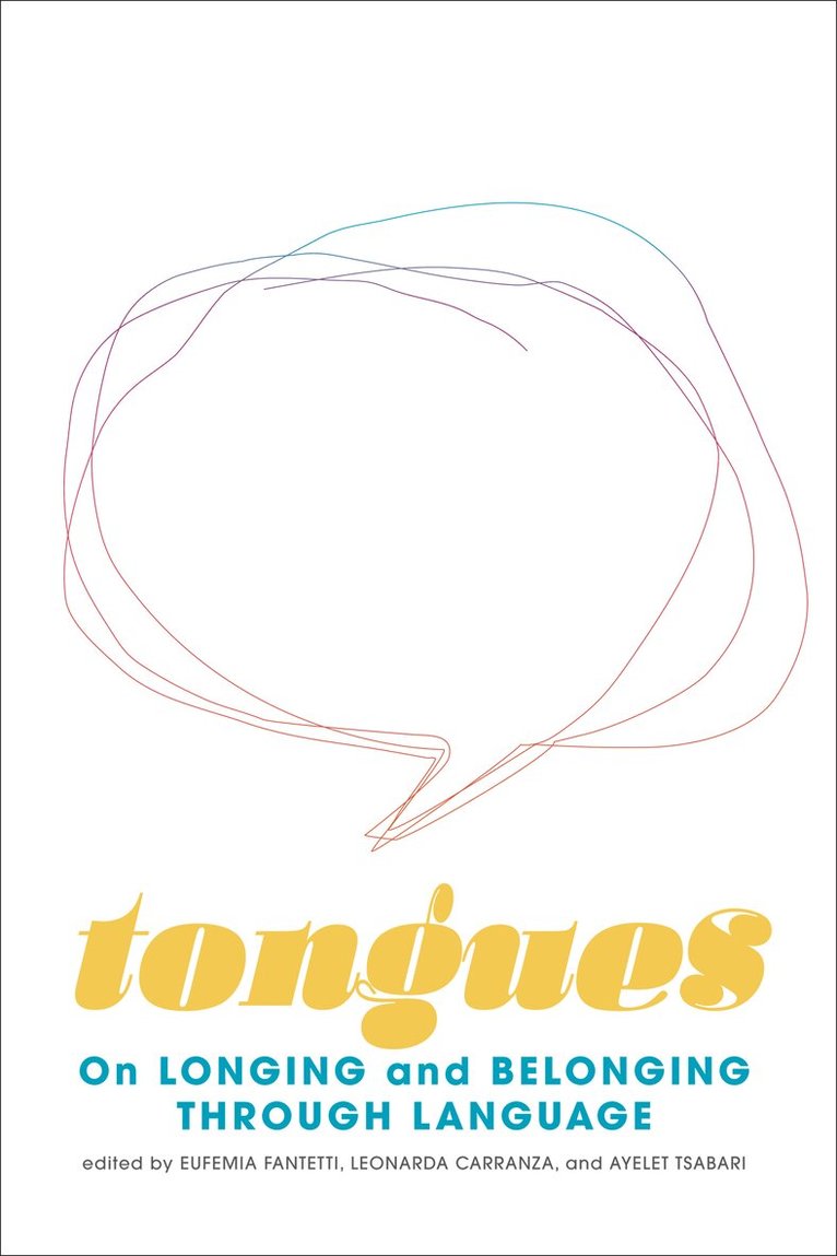Ayelet Tsabari, Eufemia Fantetti, Leonarda Carranza - Tongues, Häftad