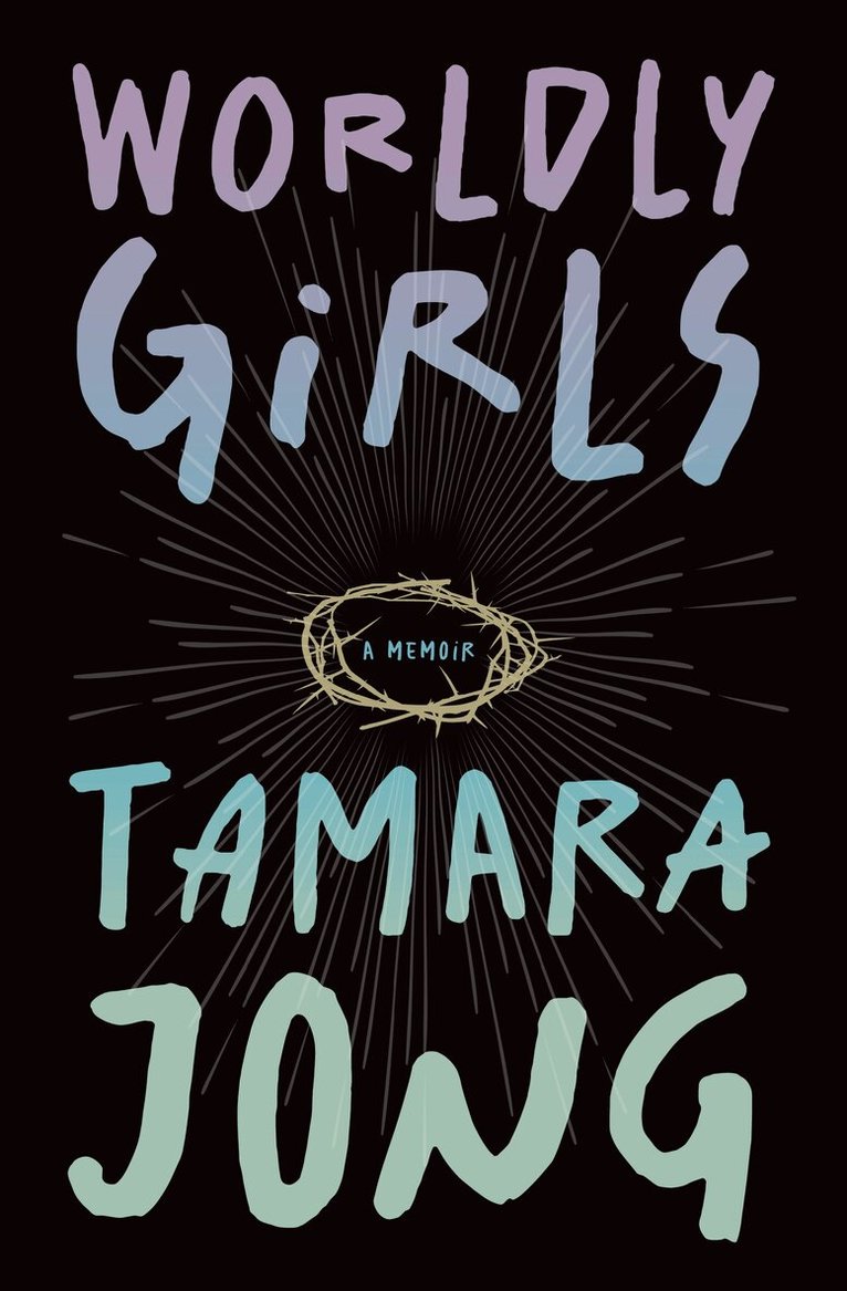 Tamara Jong - Worldly Girls, Häftad