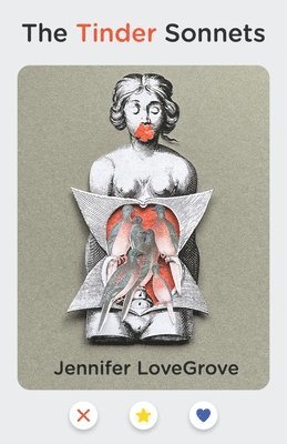 Jennifer Lovegrove - The Tinder Sonnets, Häftad