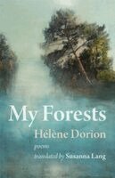 Hélène Dorion - My Forests, Häftad