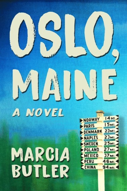 Marcia Butler - Oslo, Maine, E-bok