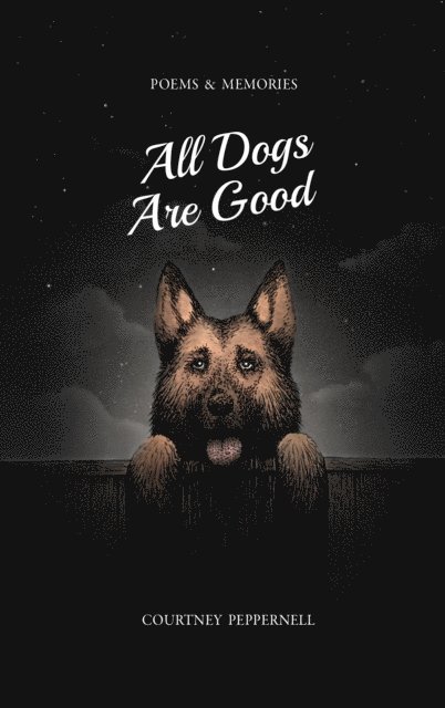 Courtney Peppernell - All Dogs Are Good, E-bok