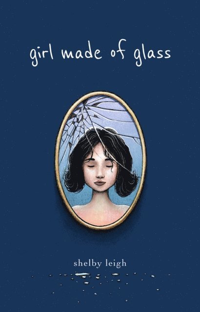 Shelby Leigh - Girl Made of Glass, E-bok