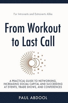 Paul Abdool - From Workout to Last Call, Häftad. Tillgänglighet: Lägg i varukorg