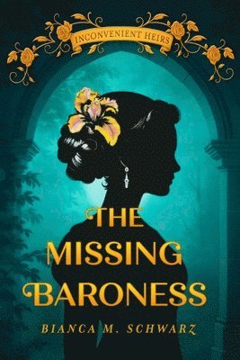 Bianca  M. Schwarz - Missing Baroness, Häftad