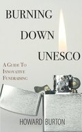 Burning Down UNESCO