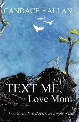 Candace Allan - Text Me, Love Mom, Häftad. Tillgänglighet: Lägg i varukorg