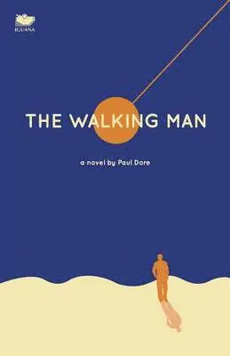 Paul Dore - Walking Man, Häftad. Tillgänglighet: Lägg i varukorg