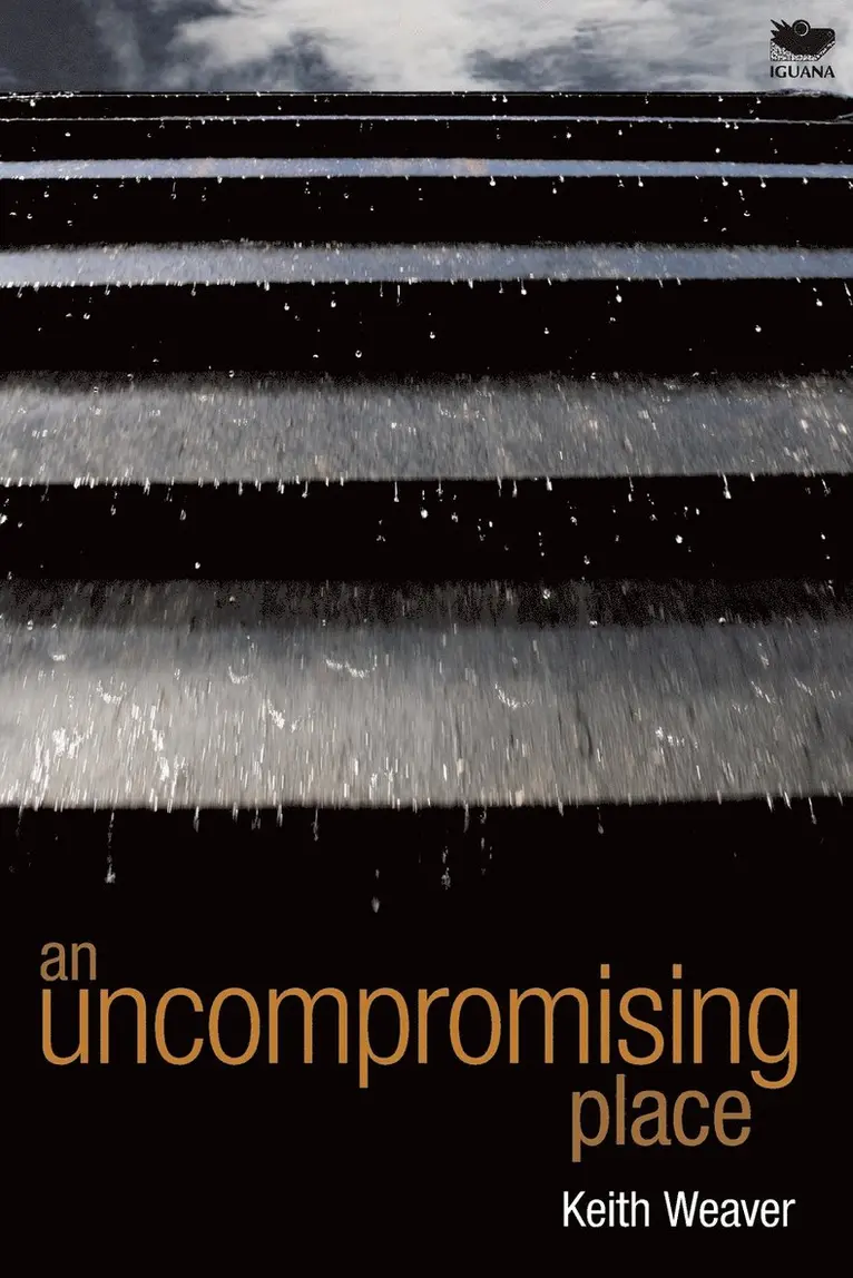 Keith Weaver - Uncompromising Place, Häftad. Tillgänglighet: Lägg i varukorg