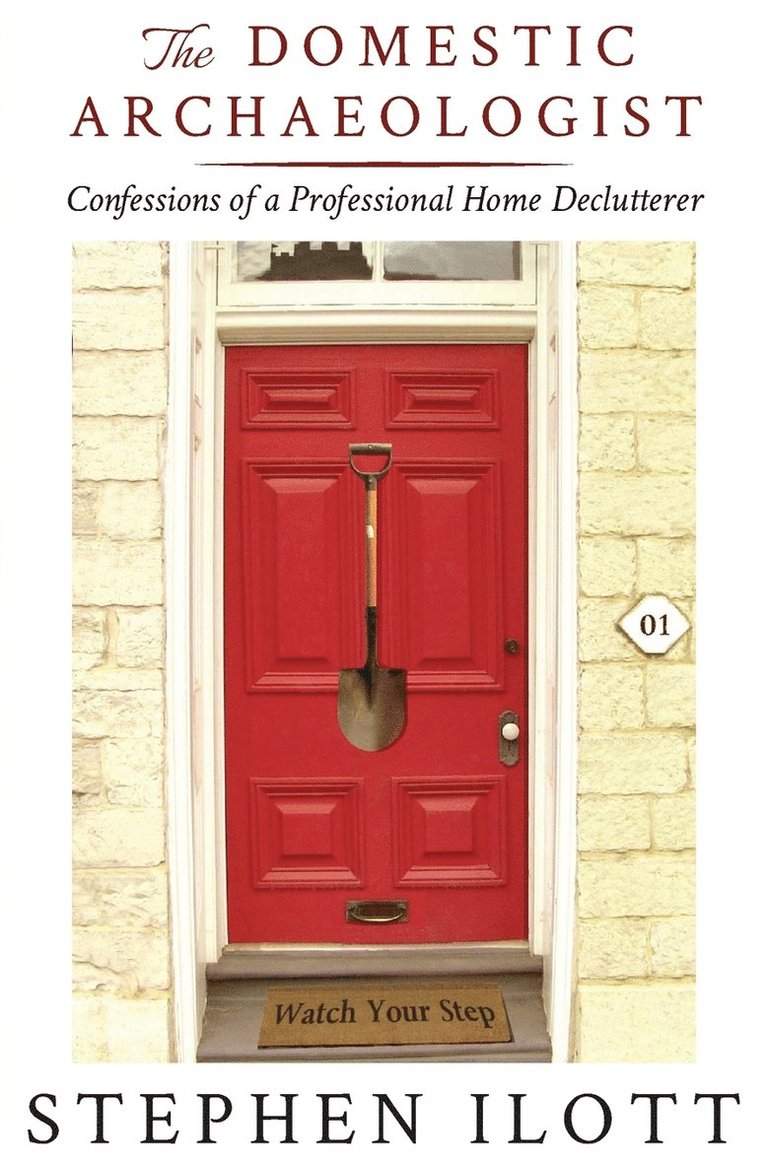 Domestic Archaeologist