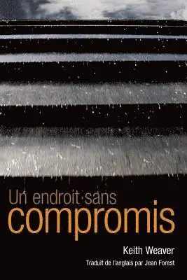 Keith Weaver - endroit sans compromis, Häftad. Tillgänglighet: Lägg i varukorg
