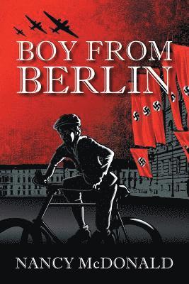 Nancy McDonald - Boy from Berlin, Häftad. Tillgänglighet: Lägg i varukorg