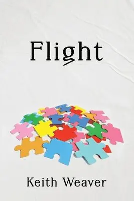 Keith Weaver - Flight, Häftad. Tillgänglighet: Lägg i varukorg