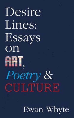 Ewan Whyte - Desire Lines, Häftad