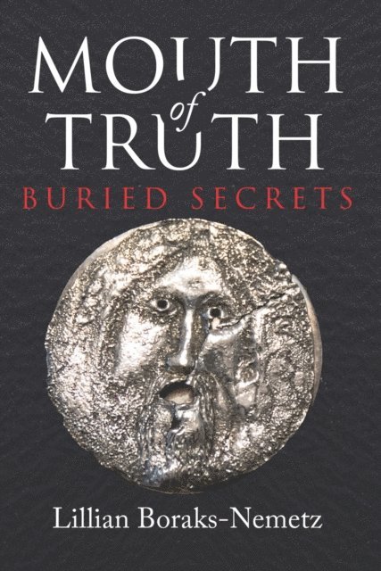 Lillian Boraks-Nemetz - Mouth of Truth, E-bok