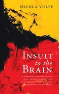 Insult to the Brain