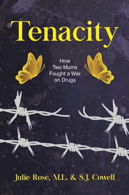 S.J. Cowell, M.L. Cowell, Julie Rose - Tenacity, E-bok