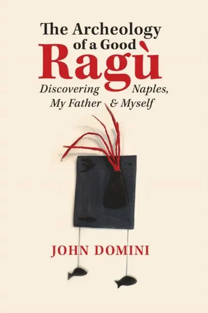 John Domini - Archeology of a Good Ragu, E-bok. Tillgänglighet: Lägg i varukorg