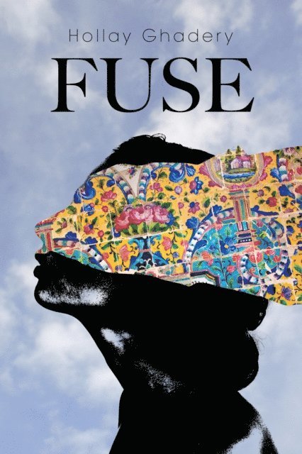 Hollay Ghadery - Fuse, E-bok