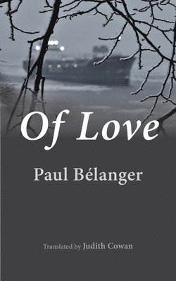 Paul Belanger - Of Love, Häftad