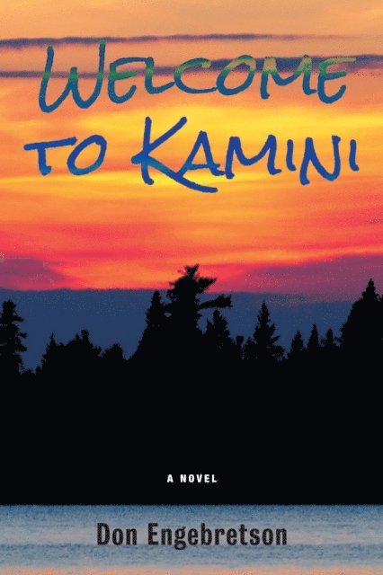Don Engebretson - Welcome to Kamini, E-bok