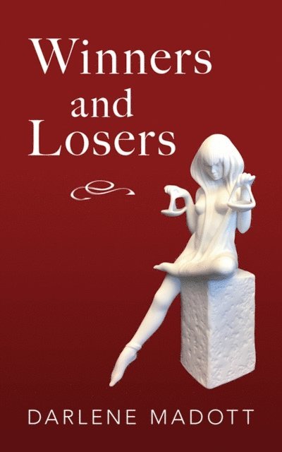 Darlene Madott - Winners and Losers, E-bok