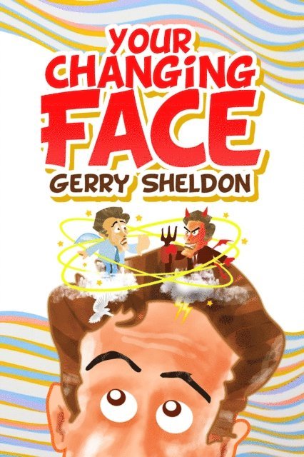Rupert Smith - Your Changing Face, E-bok
