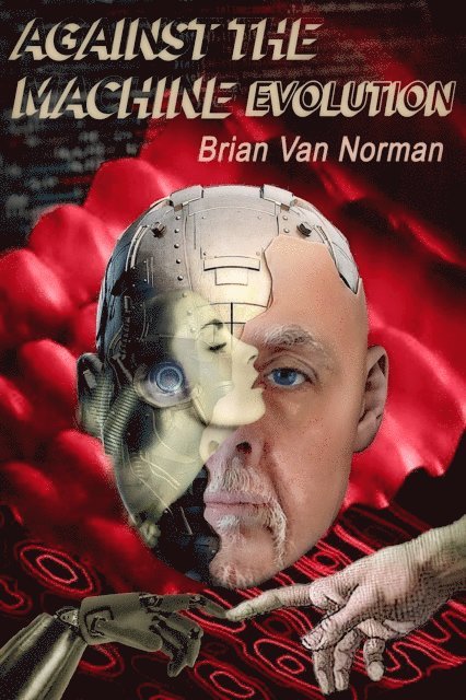 Brian Norman - Against the Machine, E-bok
