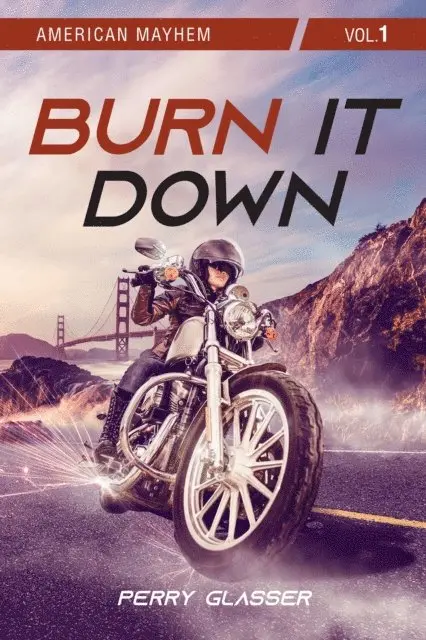 Perry Glasser - Burn It Down, E-bok. Tillgänglighet: Lägg i varukorg