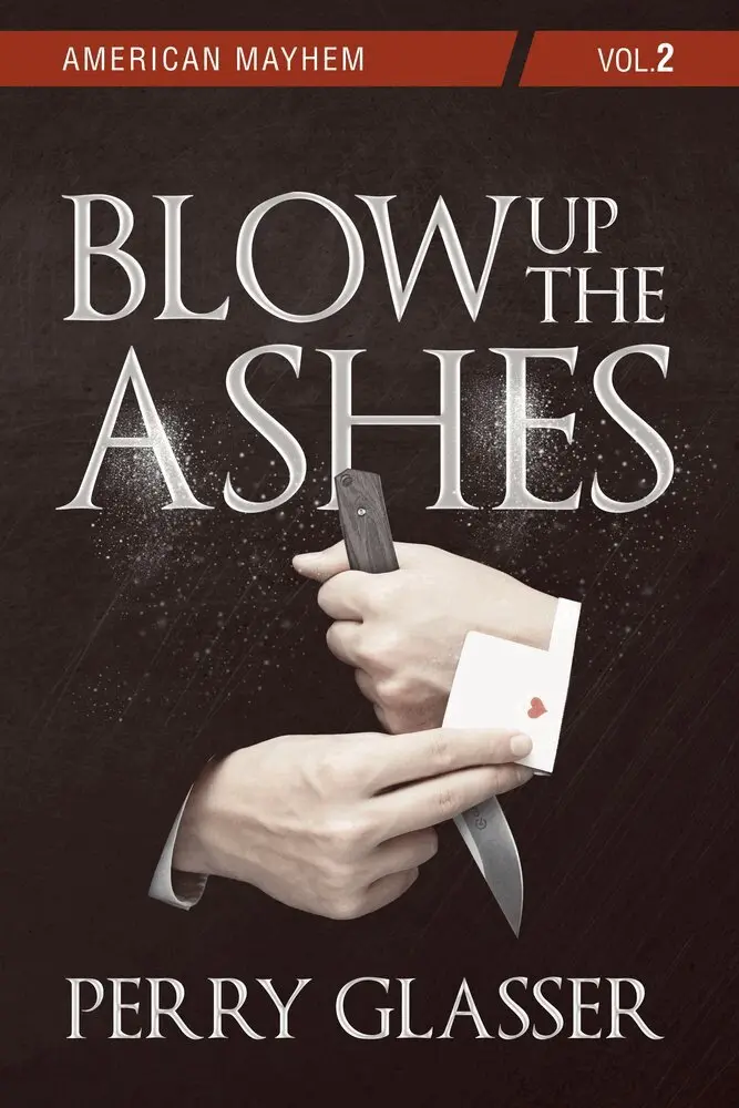 Perry Glasser - Blow Up the Ashes, Häftad. Tillgänglighet: Lägg i varukorg