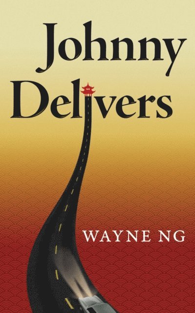 Wayne Ng - Johnny Delivers, E-bok