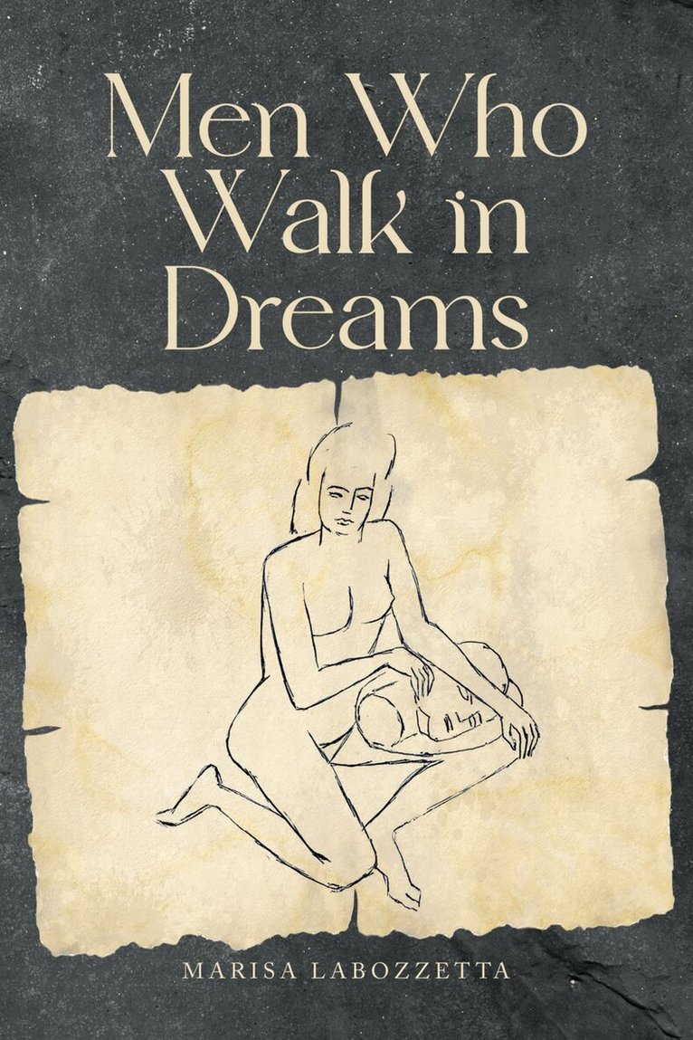 Marisa Labozzetta - Men Who Walk in Dreams, Häftad