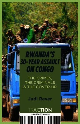 Judi Rever - Rwanda's 30-Year Assault on Congo: The Crimes, the Criminals and the Cover-Up, Häftad. Tillgänglighet: Lägg i varukorg