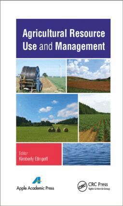 Kimberly Etingoff - Agricultural Resource Use and Management, Inbunden