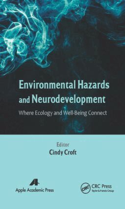 Cindy Croft - Environmental Hazards and Neurodevelopment, Inbunden