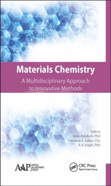 A. K. Haghi, Gennady E. Zaikov, Klaus Friedrich - Materials Chemistry, E-bok