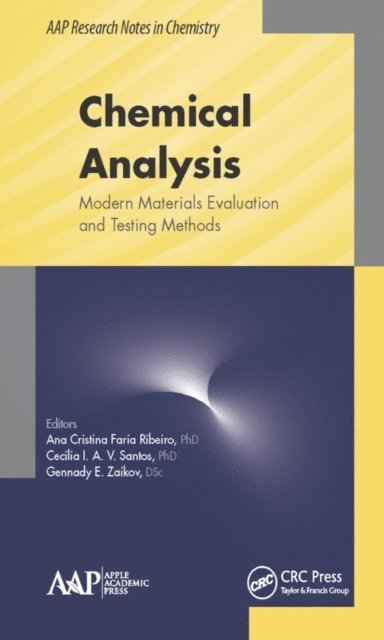 Gennady E. Zaikov, Cecilia I. A. V. Santos, Ana C. F. Ribeiro - Chemical Analysis, E-bok