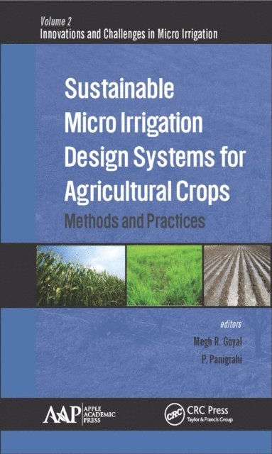 P. Panigrahi, Megh R. Goyal - Sustainable Micro Irrigation Design Systems for Agricultural Crops, E-bok