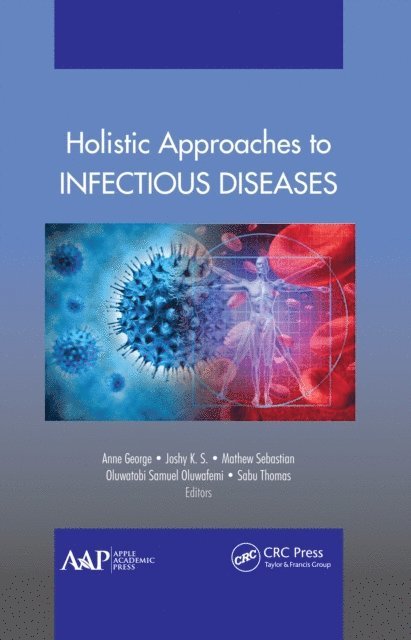 Sabu Thomas, Oluwatobi Samuel Oluwafemi, Mathew Sebastian, Joshy K. S., Ann George - Holistic Approaches to Infectious Diseases, E-bok