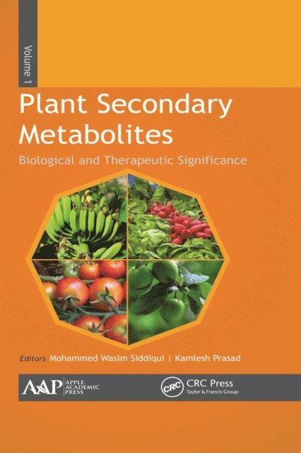 Kamlesh Prasad, Mohammed Wasim Siddiqui - Plant Secondary Metabolites, Volume One, E-bok