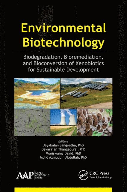 Mohd Azmuddin Abdullah, Muniswamy David, Devarajan Thangadurai, Jeyabalan Sangeetha - Environmental Biotechnology, E-bok