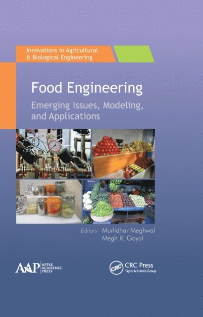 Megh R. Goyal, Murlidhar Meghwal - Food Engineering, E-bok